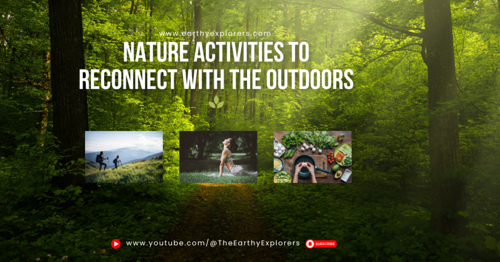 Nature Activities to Reconnect with the Outdoors